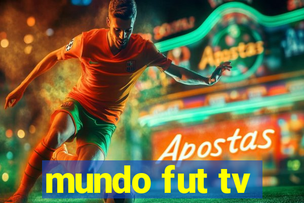 mundo fut tv